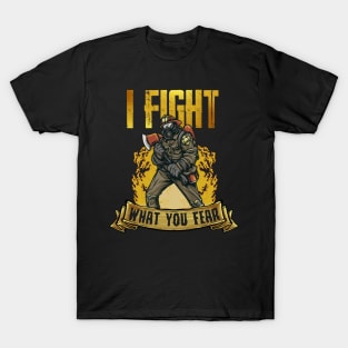 Fire Department Firefighter | Fight What You Fear | Safety T-Shirt